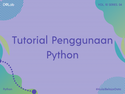 Tutorial Python: Pengenalan Dasar dan Persiapan Awal Python Untuk Pemula