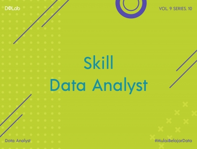 3 Skill Vital Seorang Data Analyst yang Perlu Dikuasai