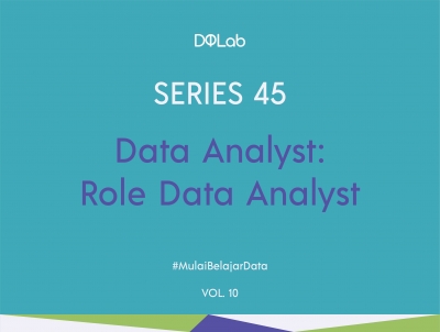 3 Hal Utama yang Perlu Kamu Persiapkan Untuk Mendapatkan Role Sebagai Data Analyst