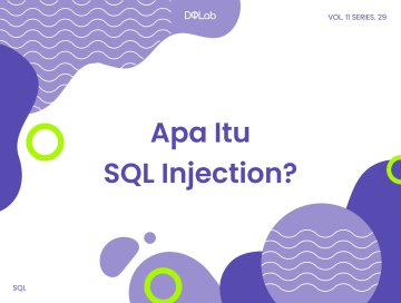 Apa Itu SQL Injection? Kenali Pengertian & Contohnya
