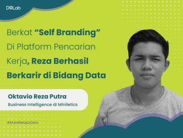 Direkrut Karir di Bidang Data Hasil Self Branding, Ini Kisah Inspiratif Reza