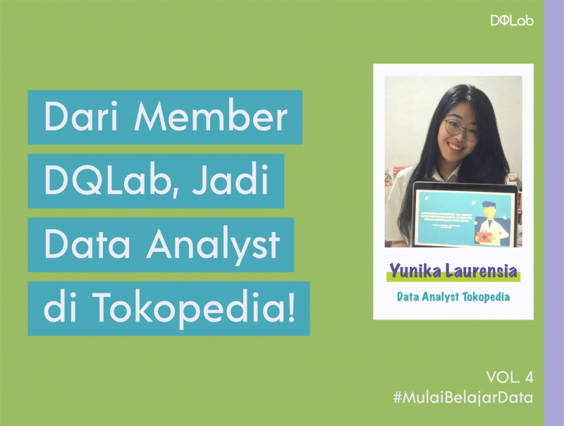 Dari Member DQLab Jadi Data Analyst di Tokopedia, Yuk Simak