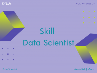 2 Jenis Skill Data Scientist yang Wajib Kalian Miliki!