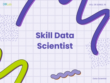 Skill Data Scientist yang Bisa Dipelajari Secara Mandiri