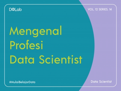 3 Kiat Belajar Menjadi Data Scientist Secara Otodidak